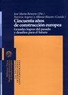 Cincuenta a&ntilde;os de construcci&oacute;n europea