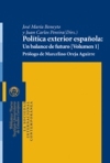 Pol&iacute;tica Exterior Espa&ntilde;ola: Un balance de Futuro