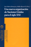Una nueva organizaci&oacute;n de Naciones Unidas para el siglo XXI