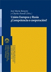 Uni&oacute;n Europea y Rusia &iquest;Competencia o Cooperaci&oacute;n?